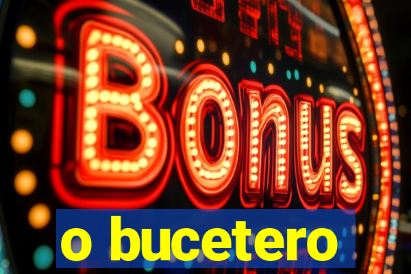 o bucetero